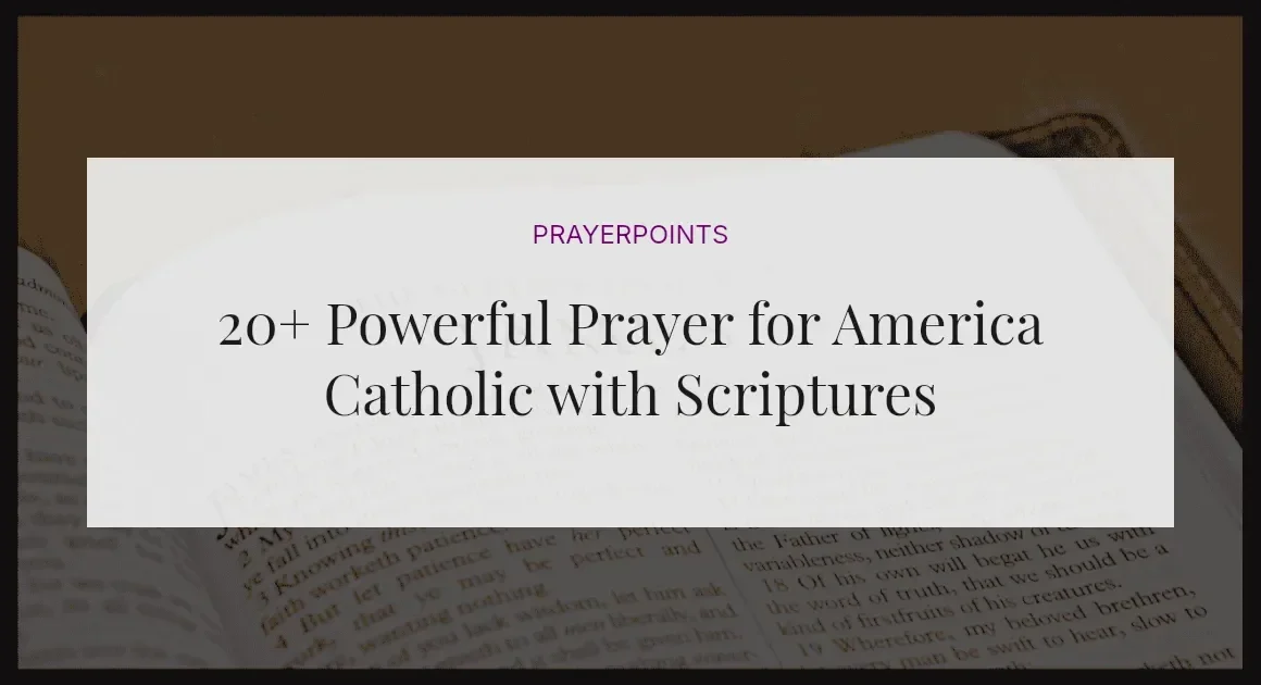 20+ Powerful Prayer for America Catholic with Scriptures